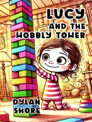 cover image of Lucy and the Wobbly Tower